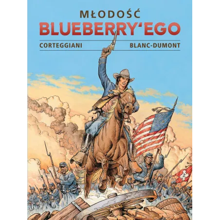 Młodość Blueberryego. Tom 3 François Corteggiani,Michela Blanca-Dumonta