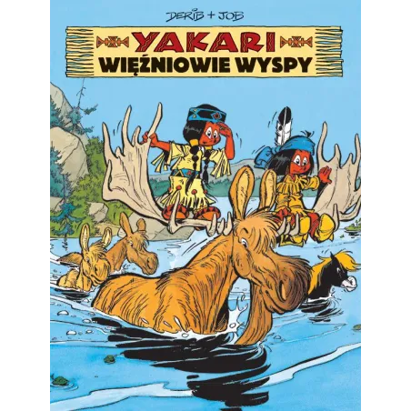 Więźniowie Wyspy. Yakari 9 Więźniowie Wyspy. Yakari 9