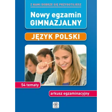 JĘZYK POLSKI. NOWY EGZAMIN GIMNAZJALNY. ARKUSZ EGZAMINACYJNY - Dragon