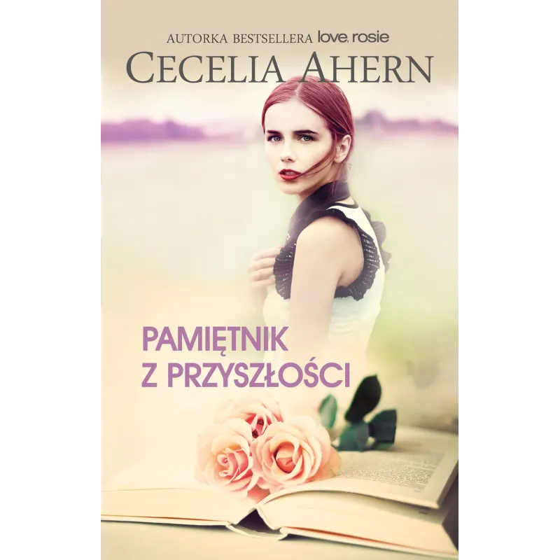 PAMIĘTNIK Z PRZYSZŁOŚCI Cecelia Ahern - Muza