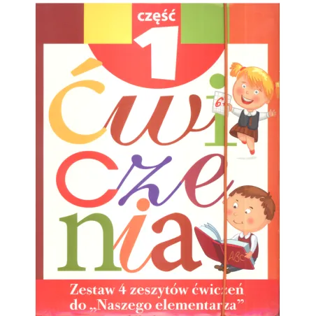 ZESTAW ĆWICZEŃ DO NASZEGO ELEMENTARZA 1 Anna Wiśniewska - Olesiejuk
