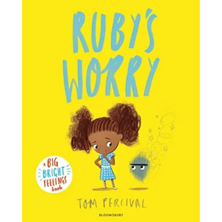 RUBY'S WORRY. BIG BRIGHT FEELINGS BOOK