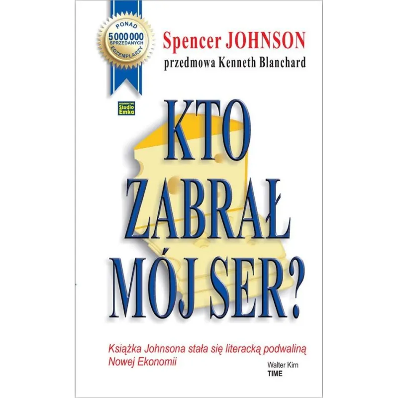 Kto zabrał mój ser Spencer Johnson