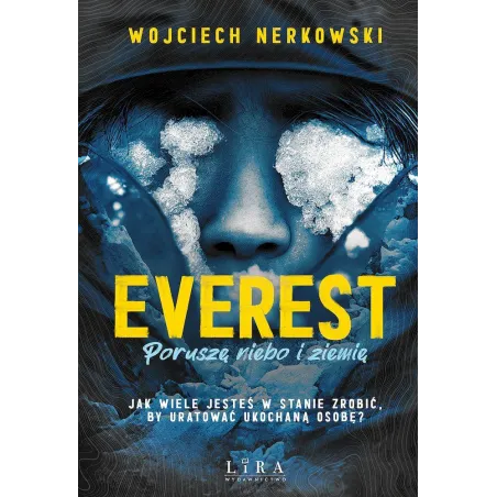Everest. Poruszę Niebo I Ziemię