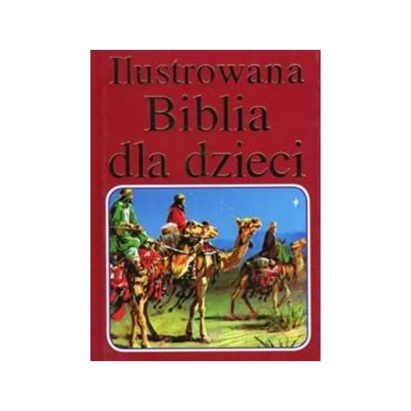 Ilustrowana Biblia dla dzieci czerwona Gilbert Beers