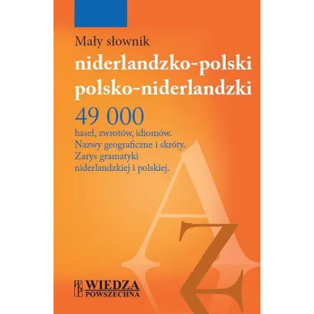 Mały Słownik Niderlandzko-Polski Polsko-Niderlandzki Mały Słownik Niderlandzko-Polski Polsko-Niderlandzki