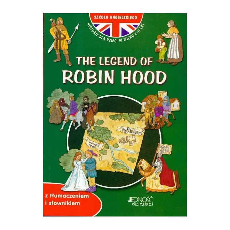 THE LEGEND OF ROBIN HOOD. HISTORIE DLA DZIECI W WIEKU 8-11LAT