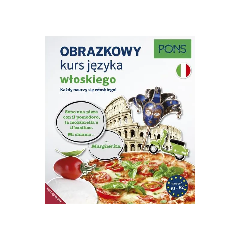 Obrazkowy kurs język włoski Poziom A1A2 wyd.2 PONS