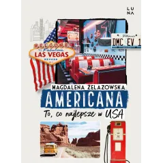 Americana. To co najlepsze w USA Magdalena Żelazowska