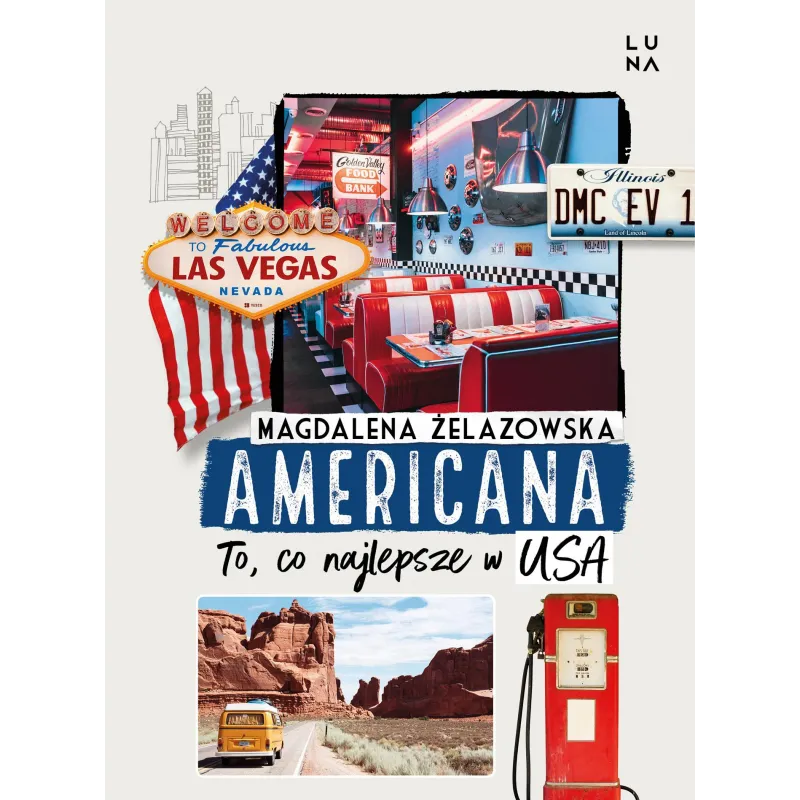 Americana. To co najlepsze w USA Magdalena Żelazowska