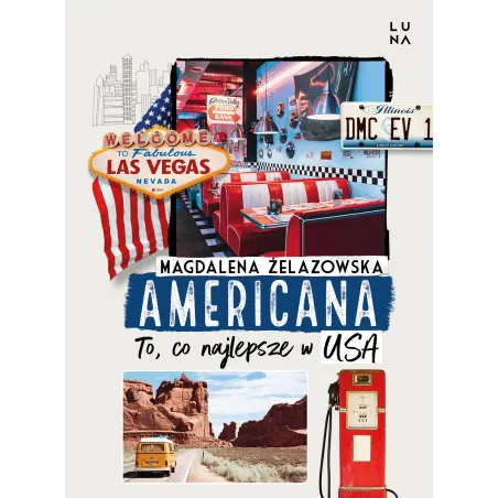 Americana. To Co Najlepsze W Usa Americana. To Co Najlepsze W Usa