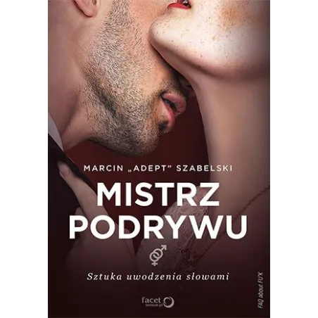Mistrz Podrywu. Sztuka Uwodzenia Słowami Mistrz Podrywu. Sztuka Uwodzenia Słowami