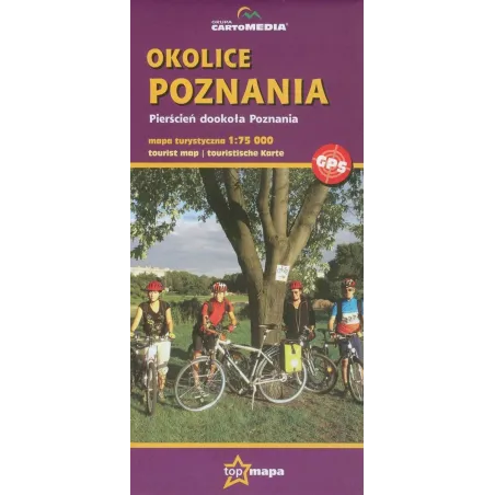 OKOLICE POZNANIA. PIERŚCIEŃ DOOKOŁA POZNANIA. MAPA TURYSTYCZNA
