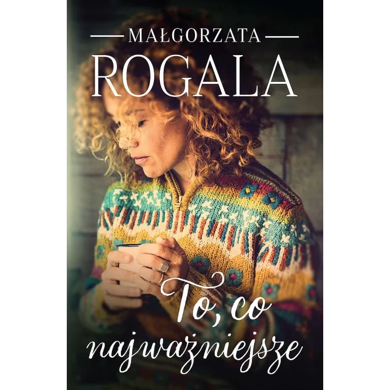 To co najważniejsze Magłorzata Rogala