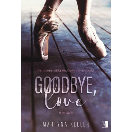 Goodbye love. Winter Love. Tom 1 Martyna Keller