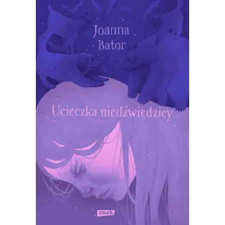 Ucieczka Niedźwiedzicy Ucieczka Niedźwiedzicy