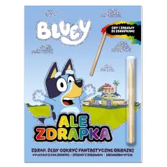 BLUEY. ALE ZDRAPKA!
