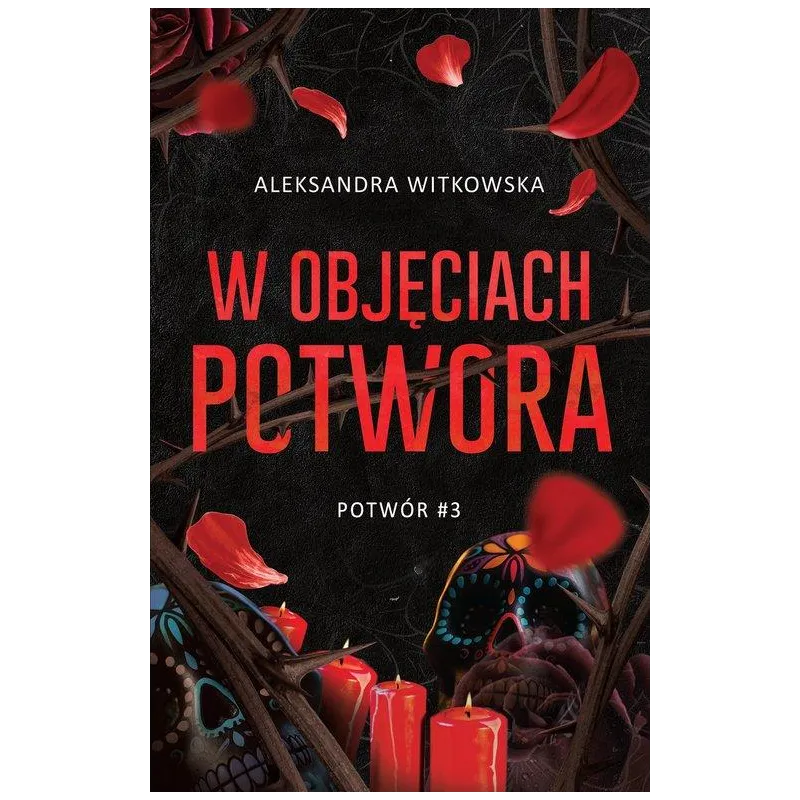 W OBJĘCIACH POTWORA. POTWÓR 3