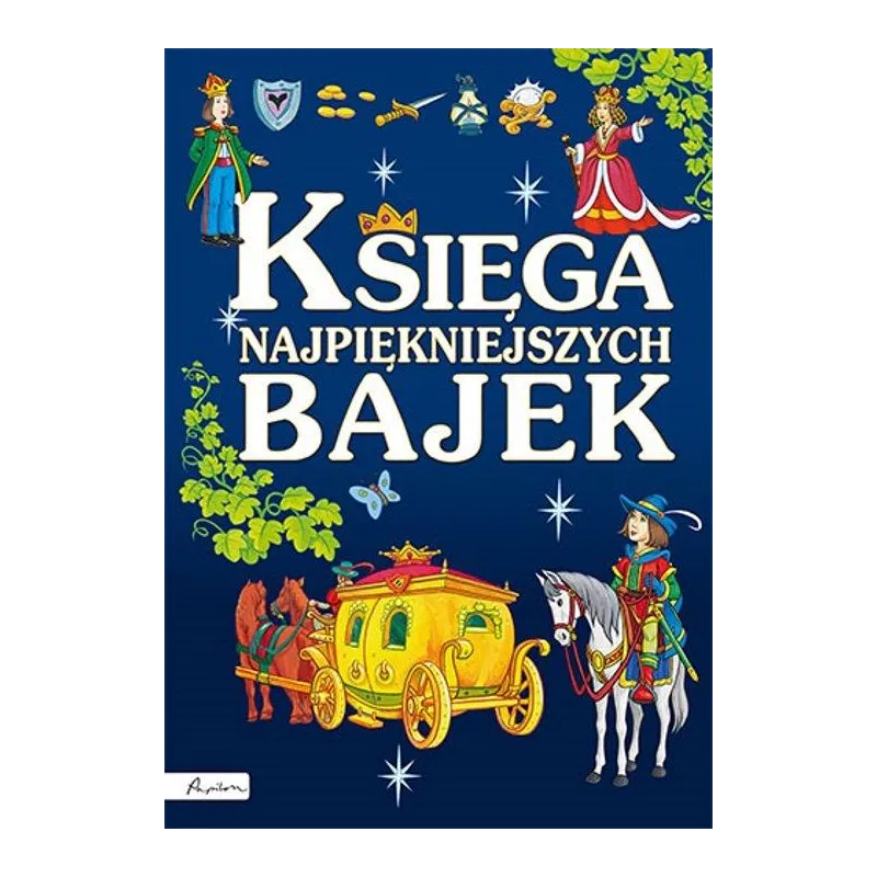 KSIĘGA NAJPIĘKNIEJSZYCH BAJEK