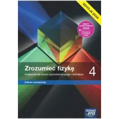 ZROZUMIEĆ FIZYKĘ 4. PODRĘCZNIK ZAKRES ROZSZERZONY