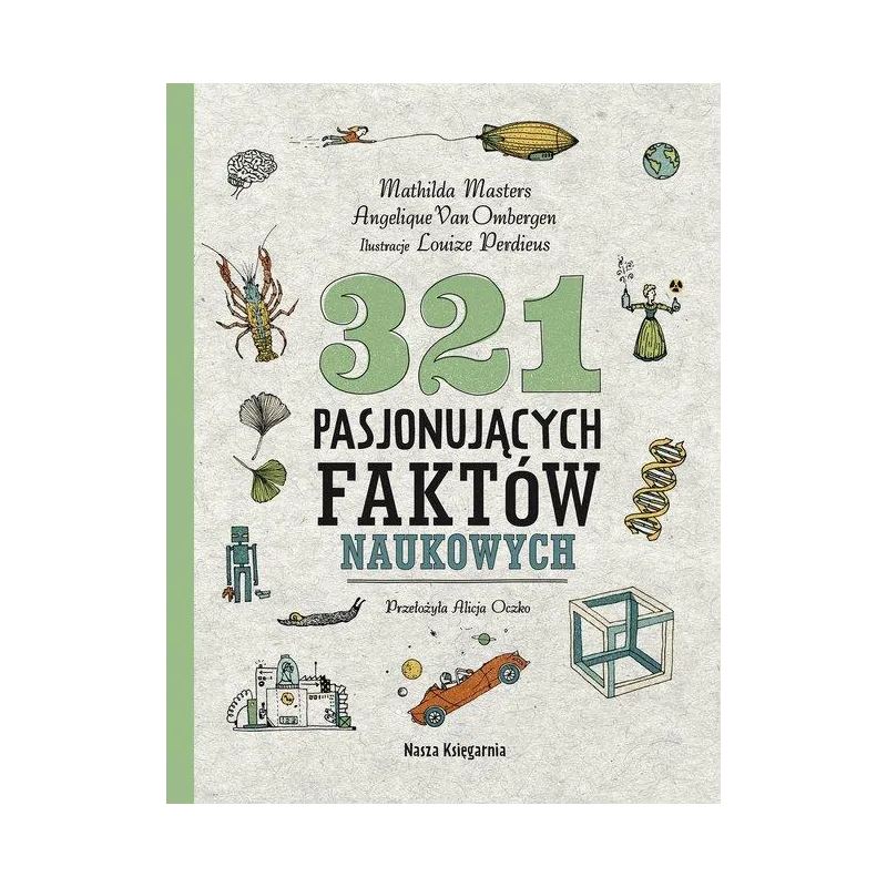 321 PASJONUJĄCYCH FAKTÓW NAUKOWYCH