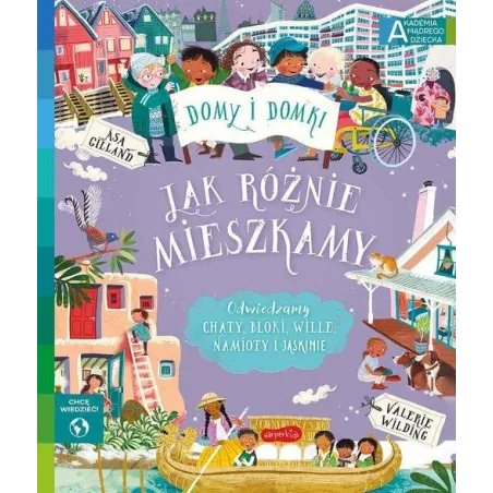 JAK RÓŻNIE MIESZKAMY. DOMY I DOMKI. AKADEMIA MĄDREGO DZIECKA