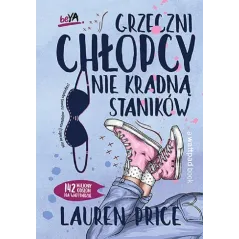 GRZECZNI CHŁOPCY NIE KRADNĄ STANIKÓW