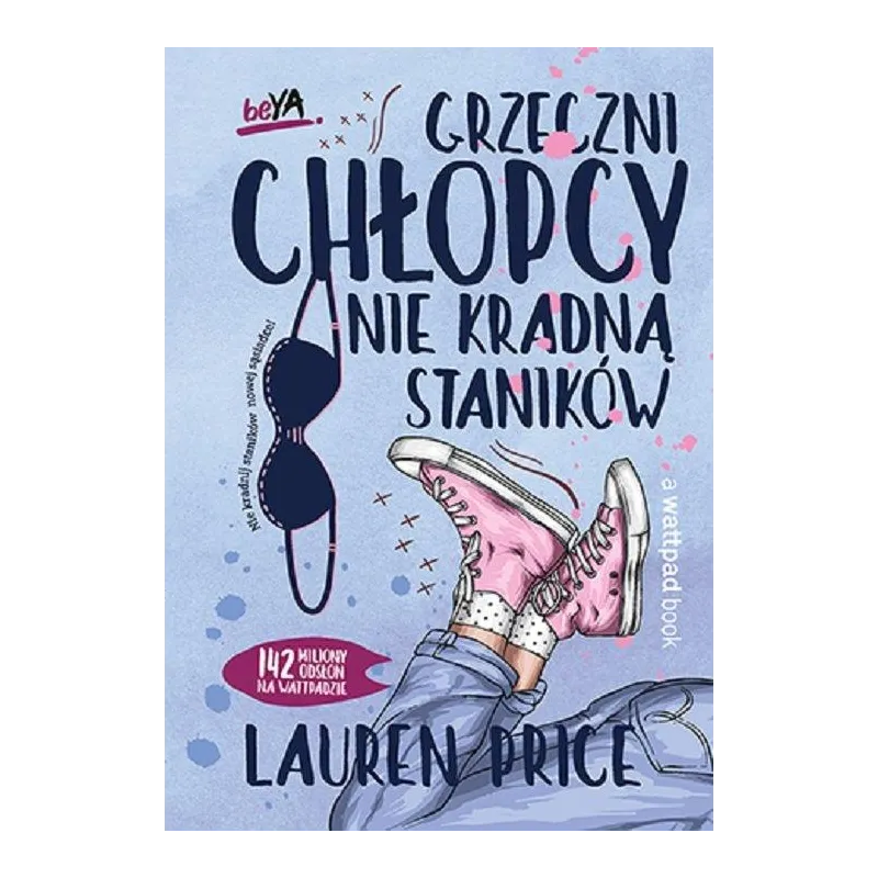 GRZECZNI CHŁOPCY NIE KRADNĄ STANIKÓW