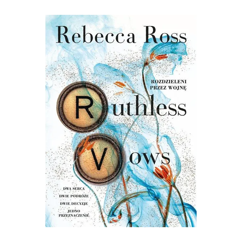 RUTHLESS VOWS. ROZDZIELENI PRZEZ WOJNĘ