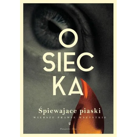 Śpiewające Piaski. Wiersze Prawie Wszystkie 2 Śpiewające Piaski. Wiersze Prawie Wszystkie 2