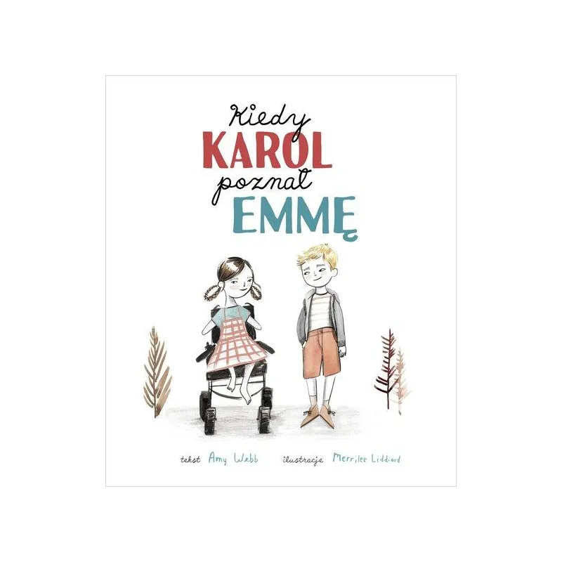 KIEDY KAROL POZNAŁ EMMĘ