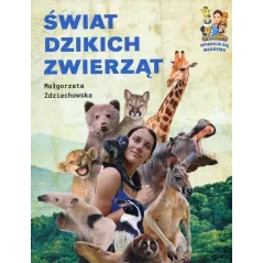 ŚWIAT DZIKICH ZWIERZĄT
