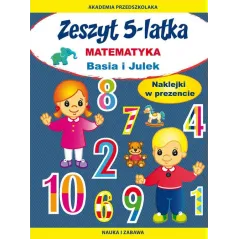 ZESZYT 5-LATKA. MATEMATYKA. BASIA I JULEK