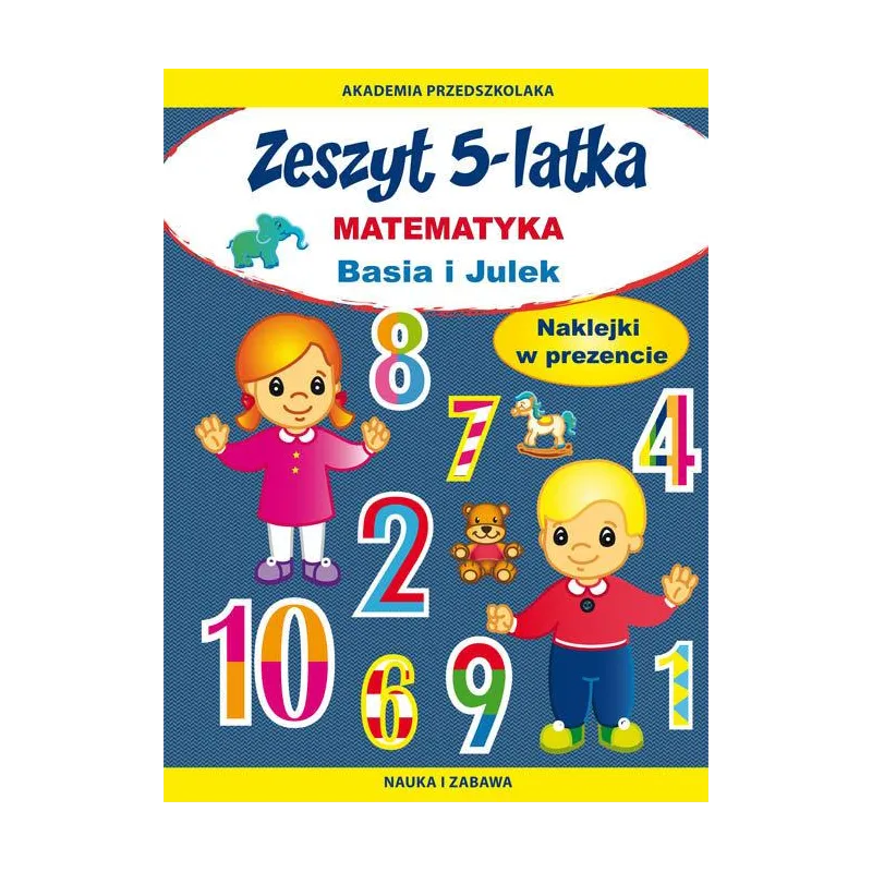 ZESZYT 5-LATKA. MATEMATYKA. BASIA I JULEK