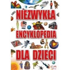 NIEZWYKŁA ENCYKLOPEDIA DLA DZIECI
