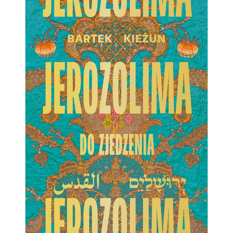 JEROZOLIMA DO ZJEDZENIA