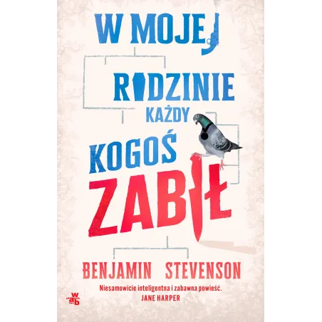W Mojej Rodzinie Każdy Kogoś Zabił
