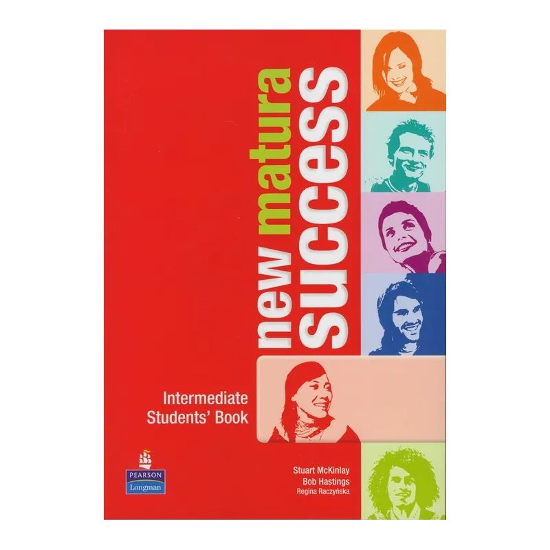 New Matura Success Intermediate Students Book  KcKinlay Stuart, Hastings Bob, Raczyńska Regina