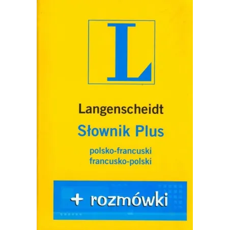 SŁOWNIK PLUS ROZMÓWKI POLSKO-FRANCUSKI FRANCUSKO-POLSKI
