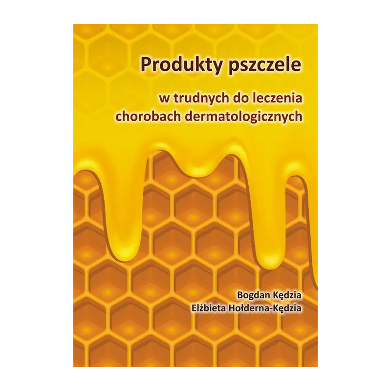 PRODUKTY PSZCZELE W TRUDNYCH DO LECZENIA CHOROBACH DERMATOLOGICZNYCH