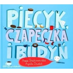 PIECYK, CZAPECZKA I BUDYŃ