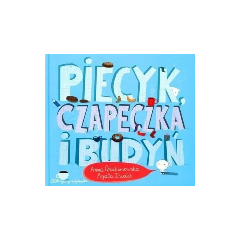 PIECYK, CZAPECZKA I BUDYŃ