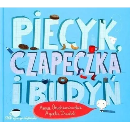 PIECYK, CZAPECZKA I BUDYŃ