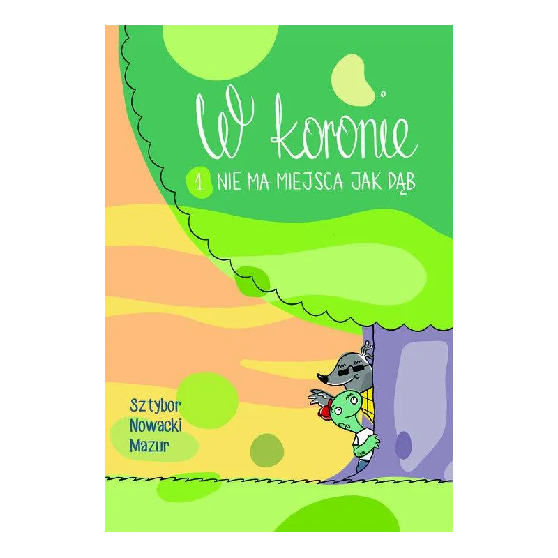 W KORONIE NIE MA MIEJSCA JAK DĄB