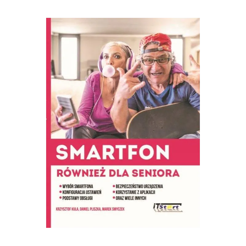 SMARTFON RÓWNIEŻ DLA SENIORA