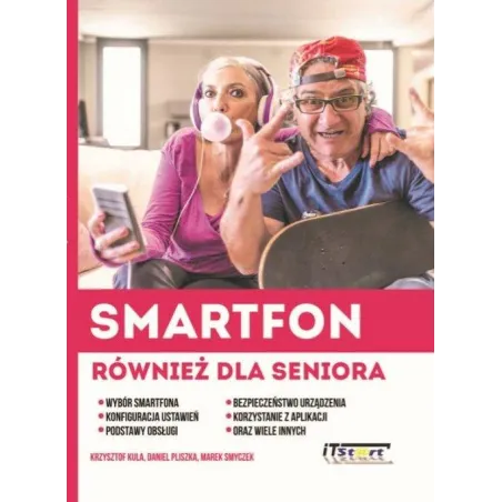 Smartfon Również Dla Seniora Smartfon Również Dla Seniora