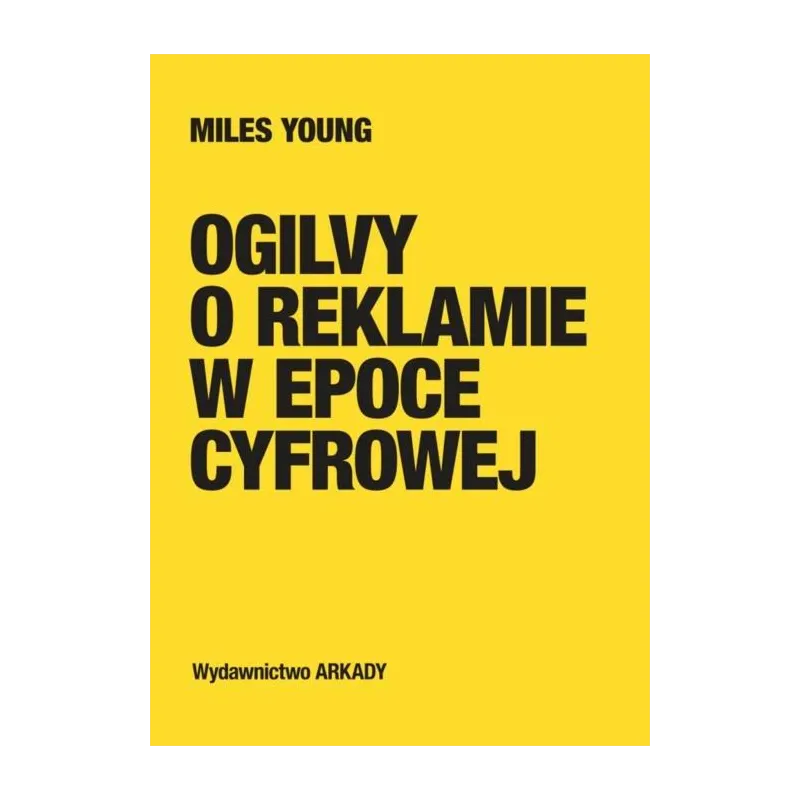 OGILVY O REKLAMIE W EPOCE CYFROWEJ