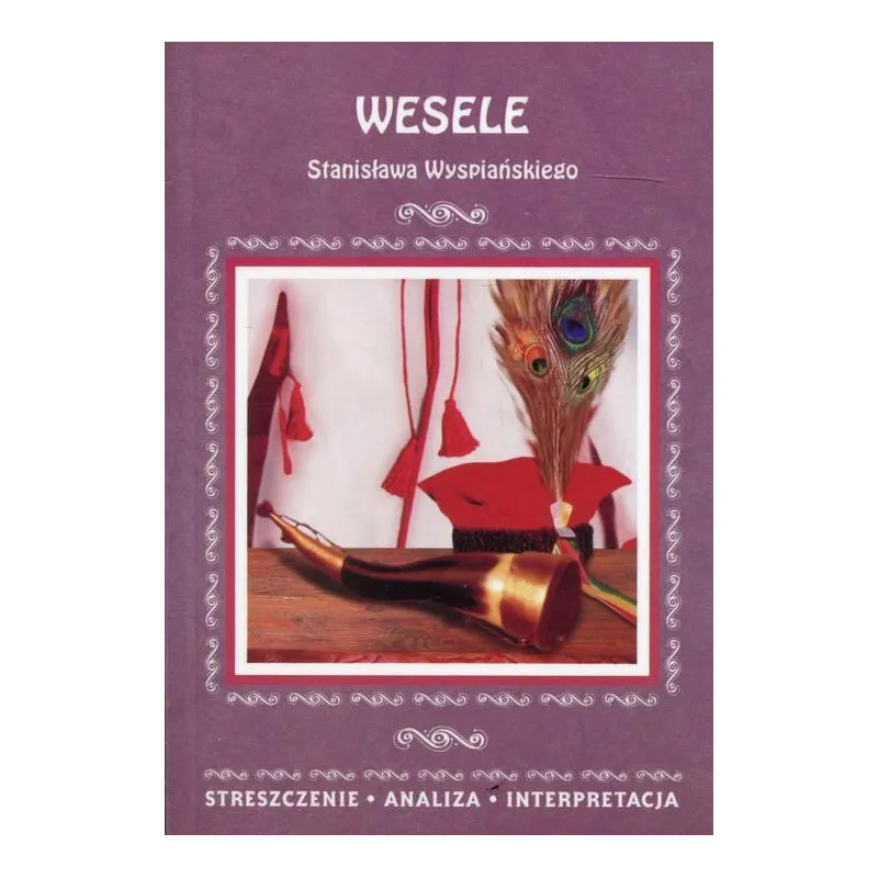 WESELE STANISŁAWA WYSPIAŃSKIEGO