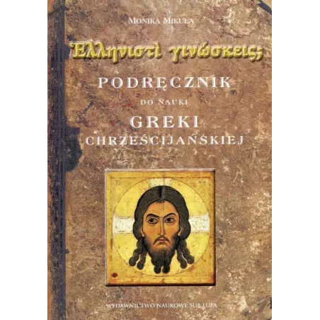 PODRĘCZNIK DO NAUKI GREKI CHRZEŚCIJAŃSKIEJ