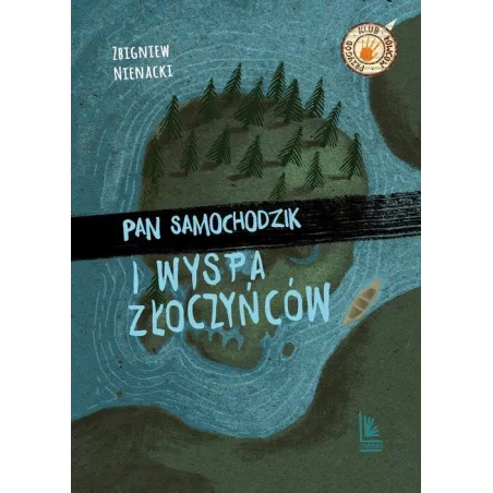 PAN SAMOCHODZIK I WYSPA ZŁOCZYŃCÓW